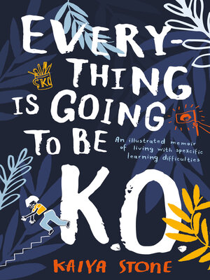 cover image of Everything is Going to be K.O.